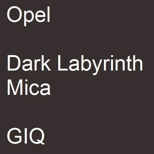 Opel, Dark Labyrinth Mica, GIQ.